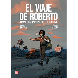 El Viaje De Roberto. Tras Los Pasos Del Detective