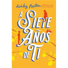 A Siete Años De Ti