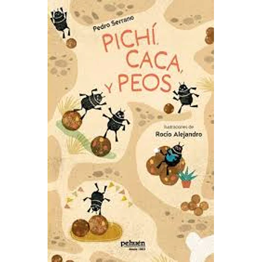 Pichi, Caca Y Peos