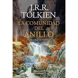 La Comunidad Del Anillo - Ilustrado Por Alan Lee