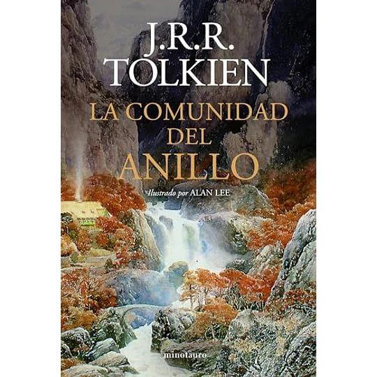 La Comunidad Del Anillo - Ilustrado Por Alan Lee