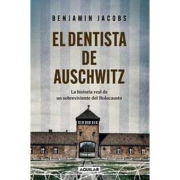 El Dentista De Auschwitz