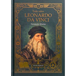 Todo Sobre Leonardo Da Vinci