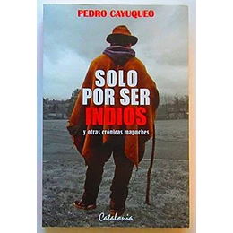 Solo Por Ser Indios
