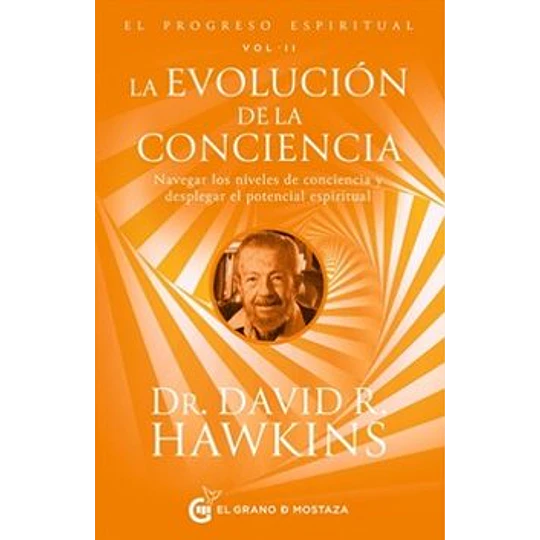 El Progreso Espiritual Vol. Ii: La Evolucion De La Conciencia