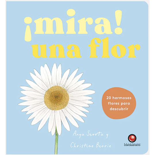 Mira Una Flor