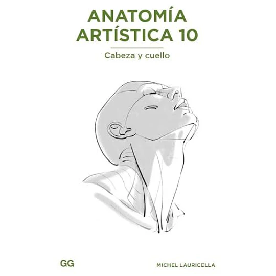 Anatomia Artistica 10. Cabeza Y Cuello