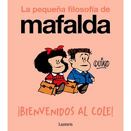 Bienvenidos Al Cole - La Pequeña Filosofía De Mafalda