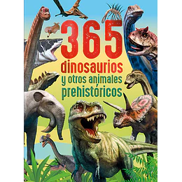 365 Dinosaurios Y Otros Animales Prehistoricos