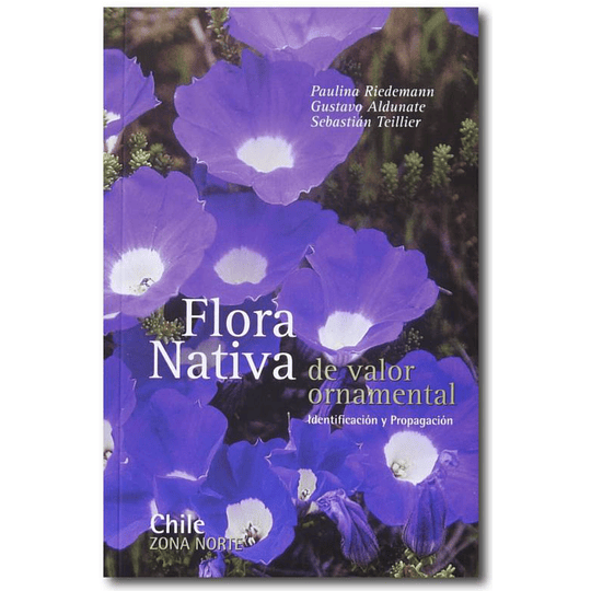 Flora Nativa Zona Norte De Valor Ornamental