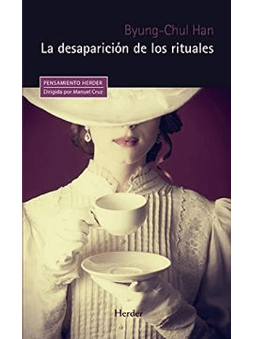 Desaparicion De Los Rituales, La 1