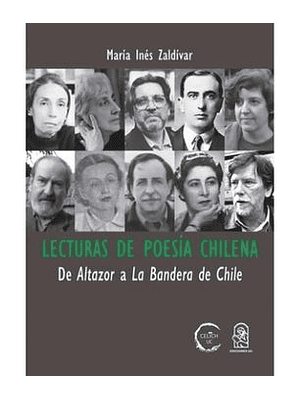 Lecturas De Poesia Chilena, De Altazor A La Bandera De Chile
