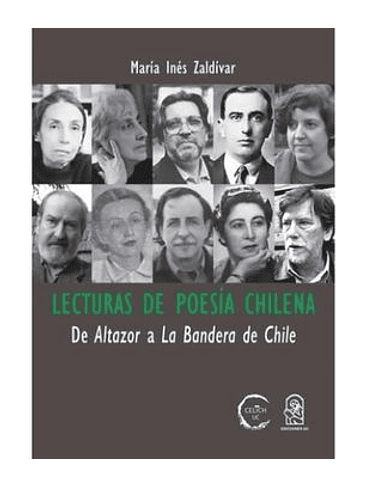 Lecturas De Poesia Chilena, De Altazor A La Bandera De Chile 1