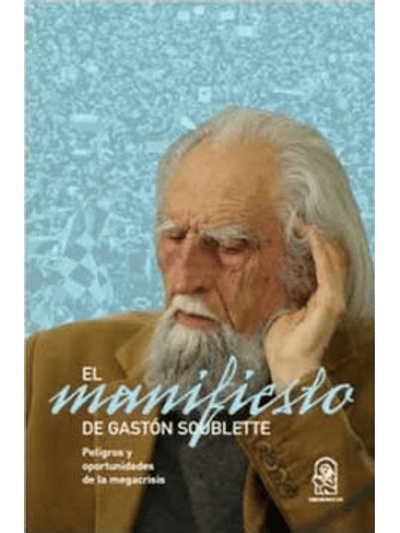 Manifiesto - Peligros Y Oportunidades De La Megacrisis 1