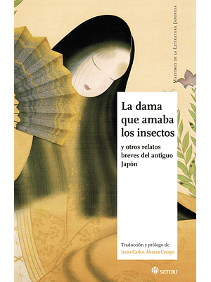 Dama Que Amaba Los Insectos Y Otros Relatos, La