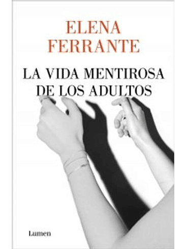 Vida Mentirosa De Los Adultos, La 1