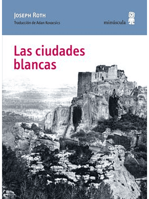 Ciudades Blancas, Las