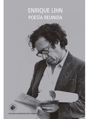 Enrique Lihn Poesia Reunida