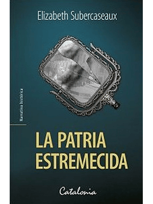 Patria Estremecida, La