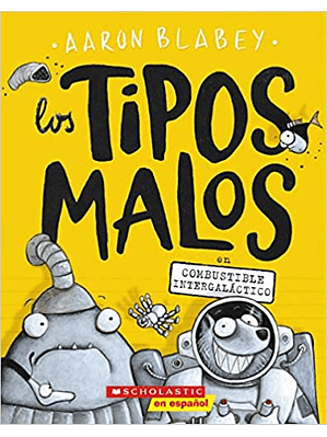 Tipos Malos 5 En Combustible Intergalactico, Los