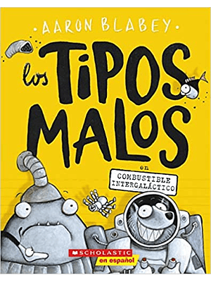 Tipos Malos 5 En Combustible Intergalactico, Los