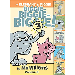 An Elephant And Piggie Biggie! Volume 3