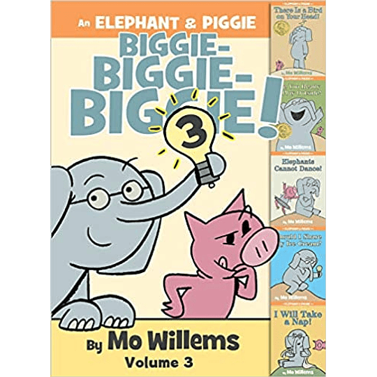 An Elephant And Piggie Biggie! Volume 3