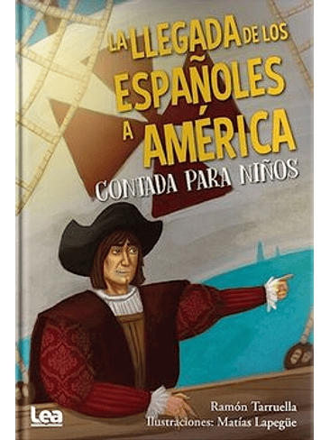 Llegada De Los Españoles A America Contada Para Ninos, La 1
