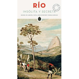 Rio Insolita Y Secreta