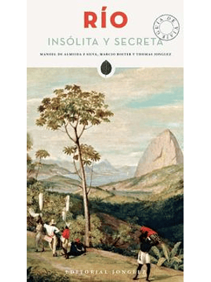 Rio Insolita Y Secreta