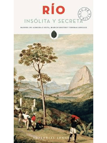 Rio Insolita Y Secreta 1