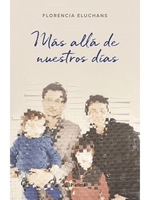 Mas Alla De Nuestros Dias