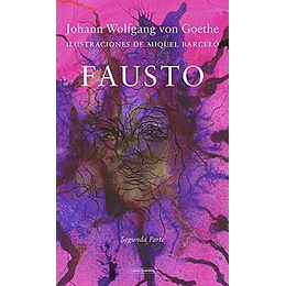 Fausto (Ilustraciones De Miquel Barcelo). Segunda Parte