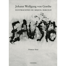 Fausto (Ilustraciones De Miquel Barcelo). Primera Parte