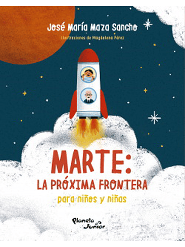 Marte La Proxima Frontera Para Niños Y Niñas 1