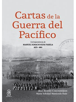 Cartas De La Guerra Del Pacifico.