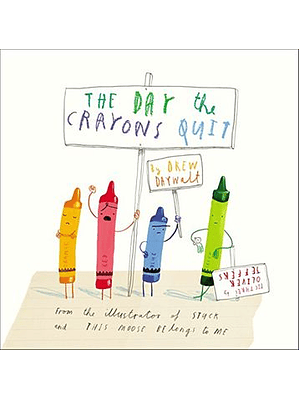 The Day The Crayons Quit