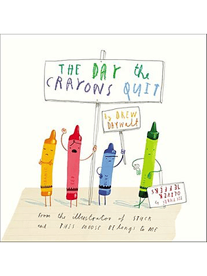 The Day The Crayons Quit