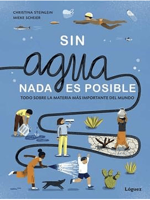 Sin Agua, Nada Es Posible