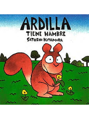 Ardilla Tiene Hambre (Bb)