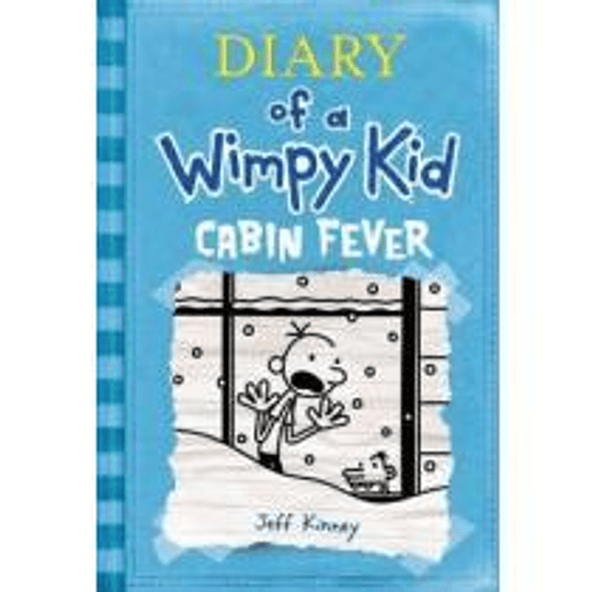 Diary Of A Wimpy Kid 6 Cabin Fever 