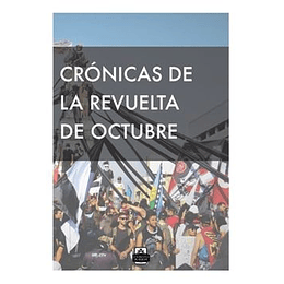 Cronicas De La Revuelta De Octubre