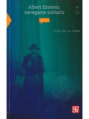 Albert Einstein: Navegante Solitario