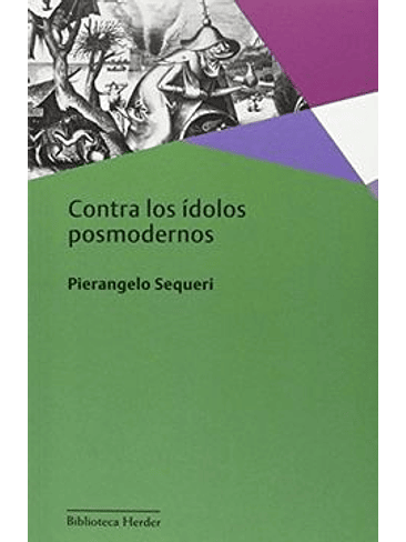 Contra Los Idolos Posmodernos 1