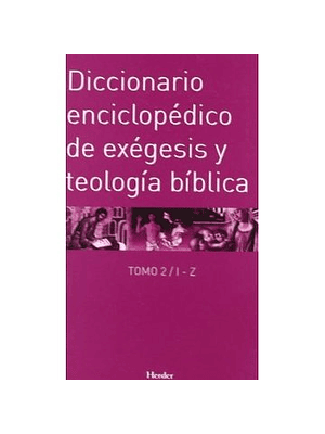 Diccionario Enciclopedico De Exegesis Y Teologia Biblica Tomo 1