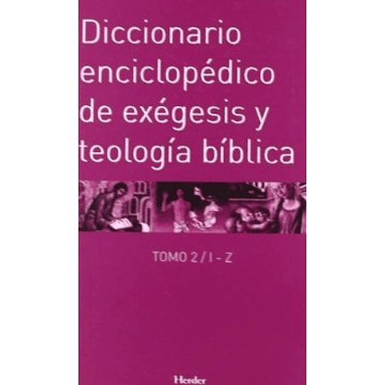 Diccionario Enciclopedico De Exegesis Y Teologia Biblica Tomo 1
