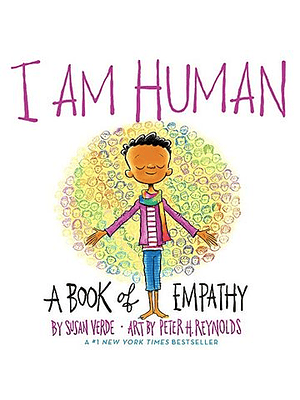 I Am Human: A Book Of Empathy 