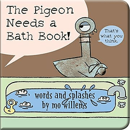 The Pigeon Needs A Bath Book! (Libro Para La Tina)