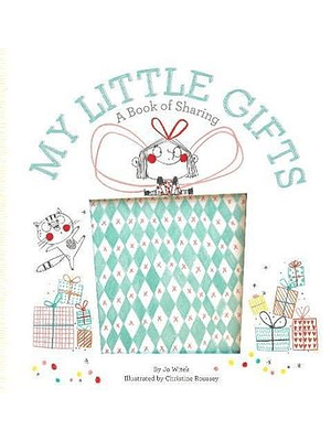 My Little Gifts: A Book Of Sharing 