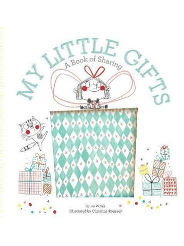 My Little Gifts: A Book Of Sharing  1